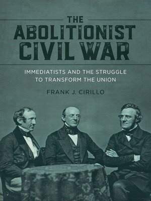 cover image of The Abolitionist Civil War